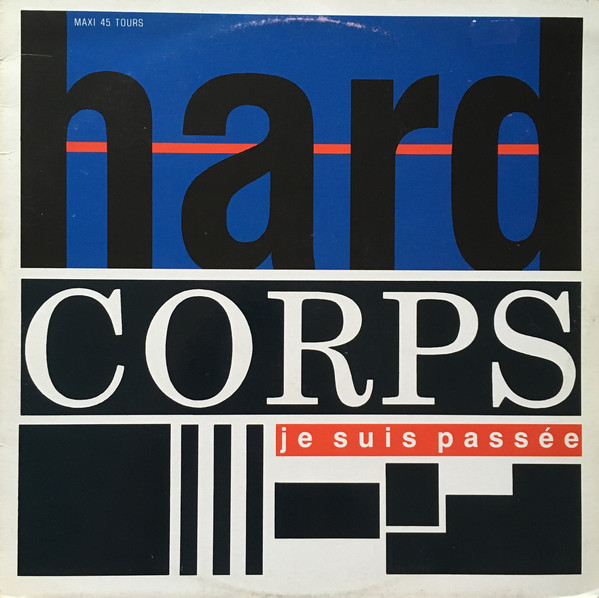 Hard Corps - Je Suis Passee